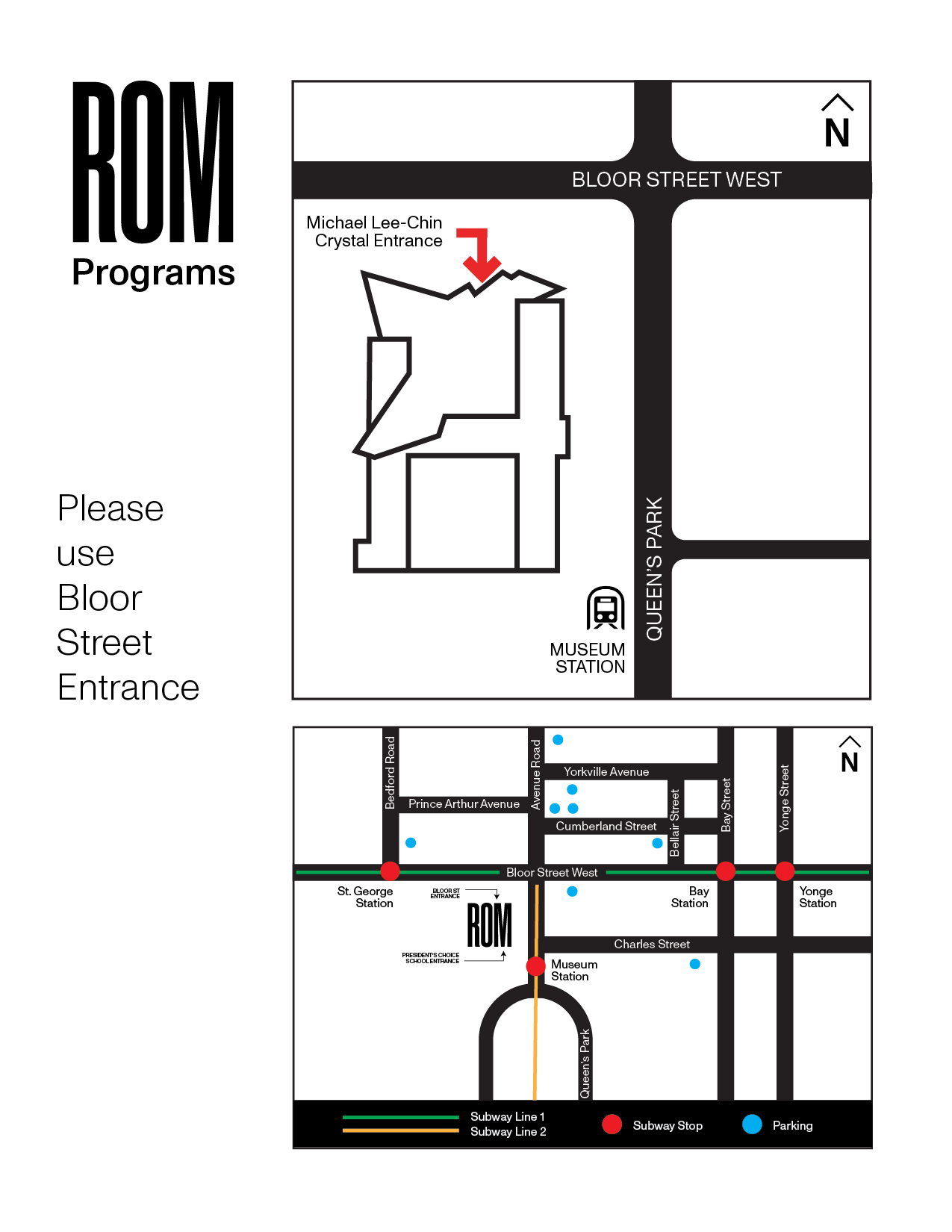ROM Map: Street map and building layout with main entrance. ROM Map: Street map and building layout with main entrance.